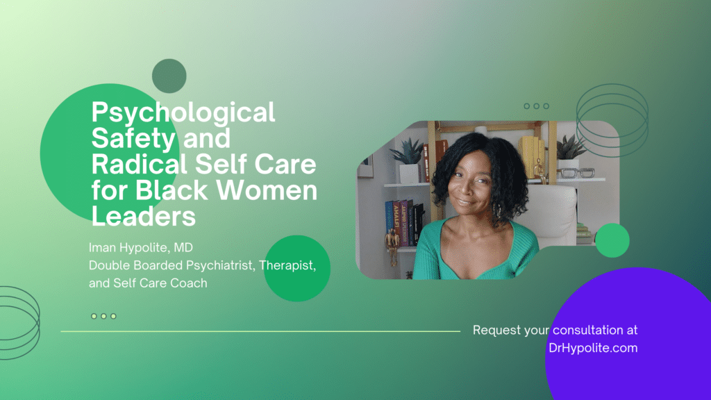 psychological safety and radical self care for black women leaders